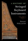 A History of Stringed Keyboard Instruments - Book