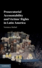 Prosecutorial Accountability and Victims' Rights in Latin America - Book