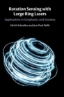 Rotation Sensing with Large Ring Lasers : Applications in Geophysics and Geodesy - Book
