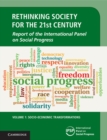 Rethinking Society for the 21st Century: Volume 1, Socio-Economic Transformations : Report of the International Panel on Social Progress - Book