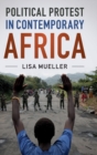 Political Protest in Contemporary Africa - Book