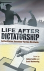 Life after Dictatorship : Authoritarian Successor Parties Worldwide - Book