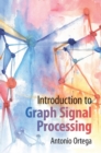 Introduction to Graph Signal Processing - Book