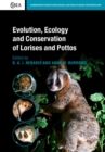 Evolution, Ecology and Conservation of Lorises and Pottos - Book