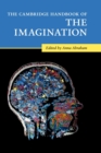 The Cambridge Handbook of the Imagination - Book