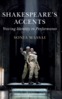Shakespeare's Accents : Voicing Identity in Performance - Book