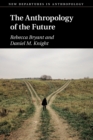 The Anthropology of the Future - Book