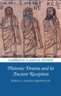 Platonic Drama and its Ancient Reception - Book
