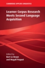 Learner Corpus Research Meets Second Language Acquisition - Book