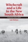 Witchcraft and a Life in the New South Africa - Book