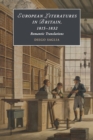 European Literatures in Britain, 1815-1832: Romantic Translations : Romantic Translations - Book