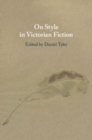 On Style in Victorian Fiction - Book
