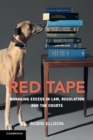 Red Tape : Managing Excess in Law, Regulation and the Courts - Book