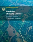 Floods in a Changing Climate : Hydrologic Modeling - Book