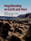 Megaflooding on Earth and Mars - Book