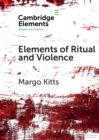 Elements of Ritual and Violence - Book