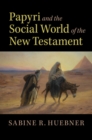 Papyri and the Social World of the New Testament - Book