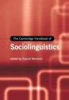 The Cambridge Handbook of Sociolinguistics - Book