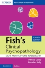 Fish's Clinical Psychopathology : Signs and Symptoms in Psychiatry - Book