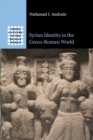 Syrian Identity in the Greco-Roman World - Book