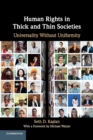 Human Rights in Thick and Thin Societies : Universality Without Uniformity - Book