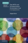 The WTO and International Investment Law : Converging Systems - Book