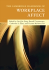 The Cambridge Handbook of Workplace Affect - Book