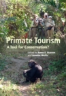 Primate Tourism : A Tool for Conservation? - Book