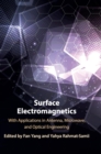 Surface Electromagnetics : With Applications in Antenna, Microwave, and Optical Engineering - Book