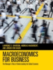 Macroeconomics for Business : The Manager's Way of Understanding the Global Economy - Book
