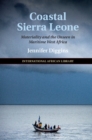 Coastal Sierra Leone : Materiality and the Unseen in Maritime West Africa - Book