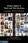 Human Rights in Thick and Thin Societies : Universality without Uniformity - Book