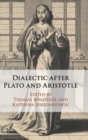 Dialectic after Plato and Aristotle - Book