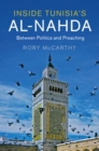 Inside Tunisia's al-Nahda : Between Politics and Preaching - Book