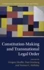Constitution-Making and Transnational Legal Order - Book