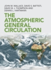 The Atmospheric General Circulation - Book