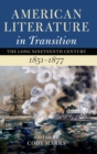 American Literature in Transition, 1851-1877 - Book