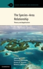 The Species-Area Relationship : Theory and Application - Book
