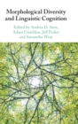 Morphological Diversity and Linguistic Cognition - Book