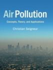 Air Pollution : Concepts, Theory, and Applications - Book