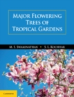 Major Flowering Trees of Tropical Gardens - Book