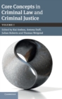 Core Concepts in Criminal Law and Criminal Justice: Volume 1 : Volume I - Book