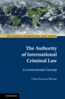 The Authority of International Criminal Law : A Controversial Concept - Book