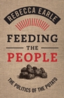 Feeding the People : The Politics of the Potato - Book