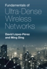 Fundamentals of Ultra-Dense Wireless Networks - Book