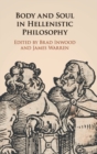 Body and Soul in Hellenistic Philosophy - Book