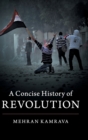 A Concise History of Revolution - Book