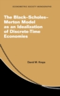 The Black-Scholes-Merton Model as an Idealization of Discrete-Time Economies - Book