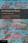 New Private Law Theory : A Pluralist Approach - Book