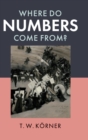 Where Do Numbers Come From? - Book